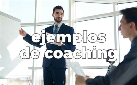 ejemplos de coaching profesional.